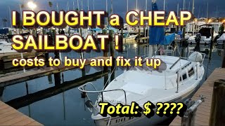 I bought a cheap sailboat and fixed it up  Catalina 22 costs [upl. by Polly]