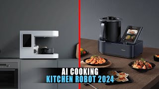 5 Best AIPowered Cooking Machine  Kitchen Robot 2024 [upl. by Margaux]