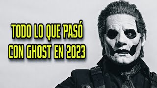 TODO LO QUE PASÓ CON GHOST EN 2023 [upl. by Galitea]