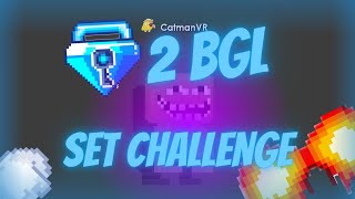 2 BGL SET CHALLENGE  Growtopia [upl. by Ruberta]