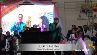 Caminemos Juntos  Danilo Ordoñez [upl. by Sanferd555]