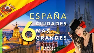 Las 6 Ciudades de España mas Importantes [upl. by Atinav902]