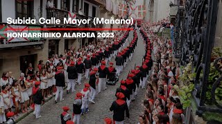 Subida Calle Mayor Alarde Hondarribia 2023 por la mañana  Txingudi Online [upl. by Etsyrk937]