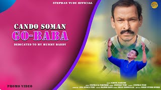 Cando Soman GoBaba New Santhali Promo Video 2024  Stephan Tudu [upl. by Arikahs946]