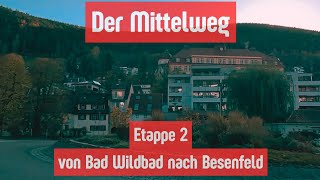 Der Mittelweg  Etappe 2 Bad Wildbad  Besenfeld  November 2024 [upl. by Atnod]