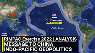 RIMPAC Exercise 2022 Analysis  Direct Message to China  IndoPacific Geopolitics [upl. by Nylirak]