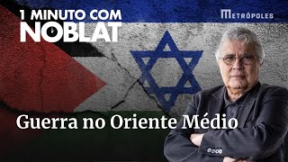 1 minuto com Noblat a guerra no Oriente Médio [upl. by Oribel8]