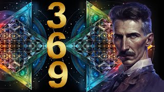 369 Hz Frecuencia Nikola Tesla  La Llave del Universo ‐ Tono Milagroso  Eleva Energía y Vibración [upl. by Madelin]