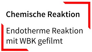 Endotherme Reaktion mit einer Wärmebildkamera gefilmt  Chemische Reaktion [upl. by Wardlaw]