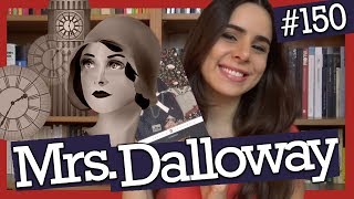 MRS DALLOWAY DE VIRGINIA WOOLF 150 [upl. by Aynekat608]