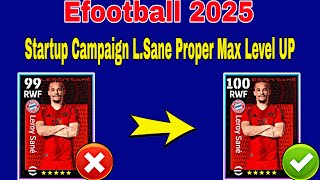 How To Train 100 Rated Leroy Sané In eFootball 2025 Mobile  Leroy Sané Max Level efootball25🥳✅ [upl. by Eyla]