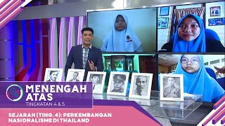 Menengah Atas 2022  Klip  Sejarah Tingkatan 4 Perkembangan Nasionalisme Di Thailand [upl. by Wales]