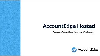 Getting Started with the latest AccountEdge Hosted [upl. by Harold112]