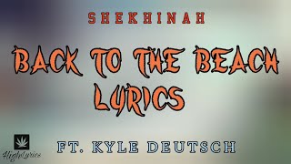 Shekhinah  Back To The Beach ft Kyle Deutsch Lyrics [upl. by Radec]