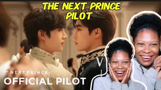 Official Pilot  ข้ามฟ้าเคียงเธอ  The Next Prince REACTION  ZeeNunew [upl. by Zapot]