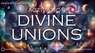 Activation of Divine Unions 🌎 New Earth  Energetically Programmed Audio  Maitreya Reiki™ [upl. by Kilroy656]