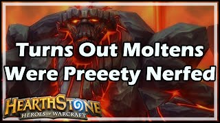 Hearthstone Turns Out Moltens Were Preeety Nerfed [upl. by Arvid]