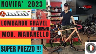 BICI LOMBARDO MARANELLO 28quot 2023  GRAVEL IN ALLUMINIO  MADE IN ITALY  SUPER PREZZO [upl. by Dragelin]