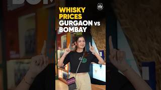 Cheapest Whisky in India  Gurgaon vs Mumbai  alcohol price comparison [upl. by Annavas783]