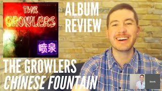 The Growlers  Chinese Fountain  ALBUM REVIEW [upl. by Augustin]