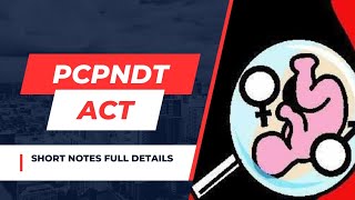 PCPNDT ACT Short Notes full detailsPCPNDT exam preparation [upl. by Balbur8]