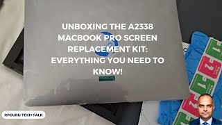 Unboxing the A2338 MacBook Pro Screen Replacement Kit Everything You Need to Know macbookpro [upl. by Natsirhc]