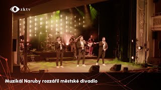 Muzikál Naruby rozzářil městské divadlo [upl. by Neyuq]