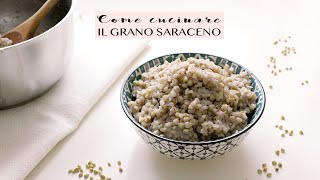 COME CUCINARE IL GRANO SARACENO  METODO INFALLIBILE  Veglife Channel [upl. by Sewoll405]