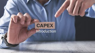 CapEx Introduction [upl. by Bergmans256]