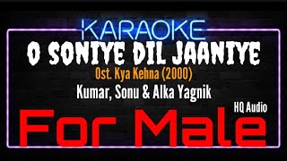 Karaoke O Soniye Dil Jaaniye  For Male   Kumar Sonu amp Alka Yagnik Ost Kya Kehna 2000 [upl. by Ellerred]