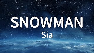 Sia  Snowman Lyrics [upl. by Akeylah]