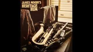 Heritage Hum  James Moody [upl. by Adella]