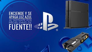 Reparación facilPlayStation 4 enciende luz azul y se apaga al instante Problemas de fuente [upl. by Susie725]