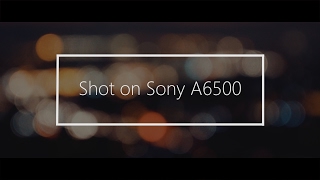 Sony A6500 Slow Motion 120fps amp 4k Sample Film [upl. by Edgard655]