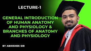 General introduction of HAP amp Branches of Anatomy and Physiology By AbhisheK Sir  Pharma Vidya [upl. by Atterual704]