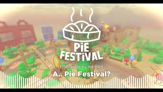 A Pie Festival  Pie Festival OST [upl. by Doane]