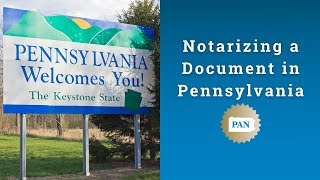 Notarizing a Document in Pennsylvania [upl. by Lerim]