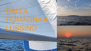 DALLA ROMAGNA A LUSSINO IN BARCA A VELA attraversiamo lAdriatico ep2 [upl. by Whang]