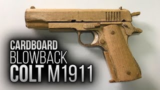 How to make CARDBOARD Colt M1911 with BLOWBACK  EASY  Como fazer pistola de papelão com blowback [upl. by Ondrej221]