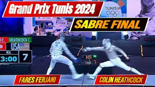 Grand Prix Tunis 2024 Mens Sabre Gold Medal Match  Fares Ferjani TUN vs Colin Heathcock USA [upl. by Anella]