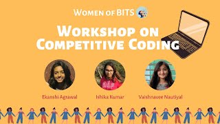 Workshop on Competitive Coding  Women of BITS [upl. by Nerra]