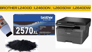 how to Refill Brother TN2570XL Toner cartridge  replace toner error  TN2570XXL [upl. by Boland842]