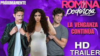 Romina Poderosa 2 Tráiler Oficial La Venganza Continúa [upl. by Maggi]