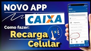 COMO FAZER ðŸ‘‰ RECARGA DE CELULAR PELO APLICATIVO DA CAIXA â¬…ï¸ NOVA VERSÃƒO ATUALIZADO ðŸ‘ˆ [upl. by Sidwell217]