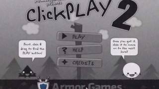 ClickPLAY 2 walkthrough [upl. by Sutton]