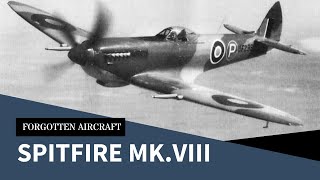 Supermarine Spitfire MkVIII The One That Kind of Missed the Bus [upl. by Eanal]