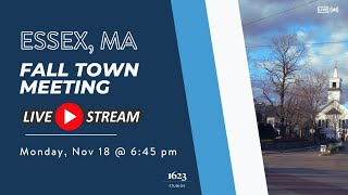 🚨LIVE🚨  Essex Fall Town Meeting Monday Nov 18 2024 [upl. by Aisyat582]