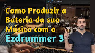 Aprenda a utilizar o Plugin de Bateria Ezdrummer 3 [upl. by Feodor740]