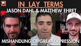 Jason DahlMatt Ehret EP66 FDR’s inquiry into Federal Reserve’s mishandling of Great Depression [upl. by Alien]