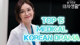 Top 15 Medical Korean drama • full list 🔥🔥 [upl. by Raseta]